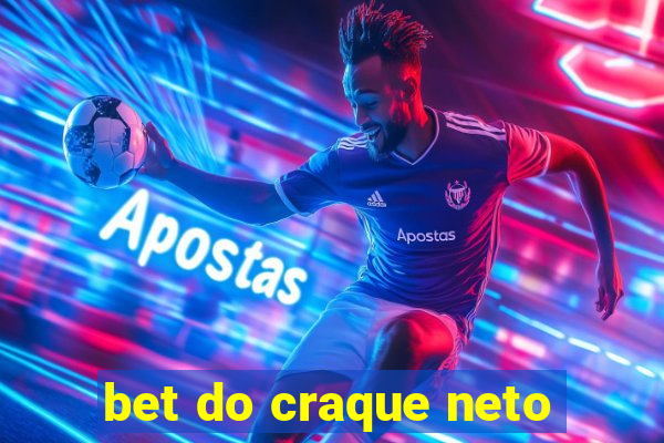 bet do craque neto